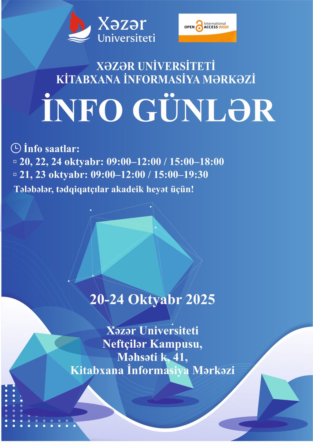 Xəzər Universitetinin Kitabxana İnformasiya Mərkəzi 2025-ci il oktyabr ayının 20-24-də Beynəlxalq Açıq Elm Həftəsi çərçivəsində 5 gün ərzində info sessiya keçirəcək. 