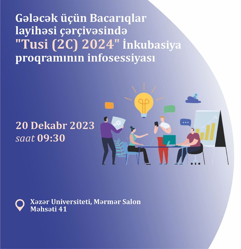 "Tusi (2C) 2024" İnkubasiya proqramının infosessiyası baş tutacaq