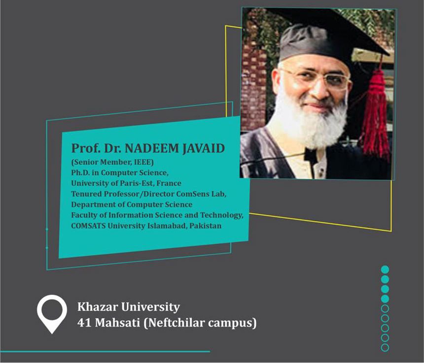 COMSATS University Professor Dr. Nadeem Javaid to Conduct Seminar Series