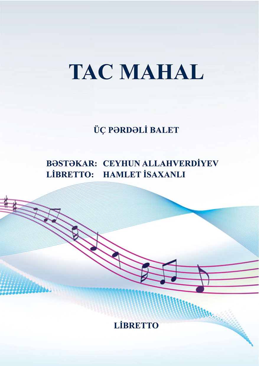 Libretto of “Taj Mahal” Ballet Been Published